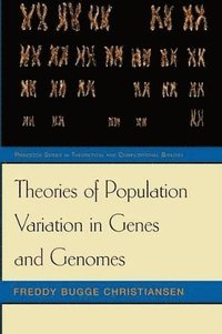 bokomslag Theories of Population Variation in Genes and Genomes