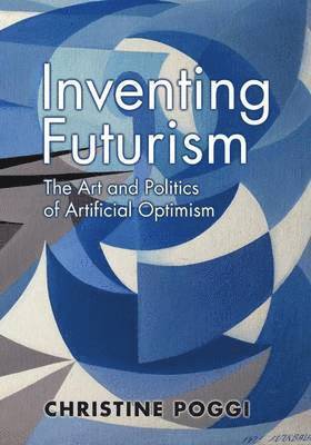 bokomslag Inventing Futurism