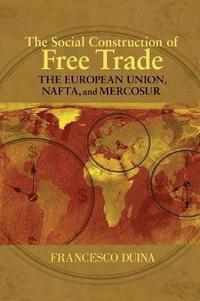 bokomslag The Social Construction of Free Trade
