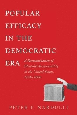 Peter F. Nardulli - Popular Efficacy in the Democratic Era, Häftad