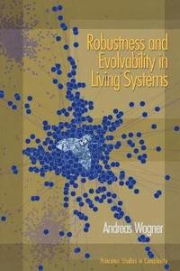 bokomslag Robustness and Evolvability in Living Systems