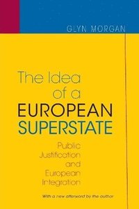 bokomslag The Idea of a European Superstate