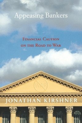 Jonathan Kirshner - Appeasing Bankers, Häftad