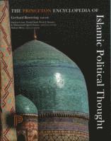 bokomslag The Princeton Encyclopedia of Islamic Political Thought