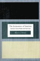 Nancy L. Stokey - Economics of Inaction, Inbunden