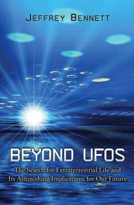Jeffrey Bennett - Beyond UFOs, Inbunden