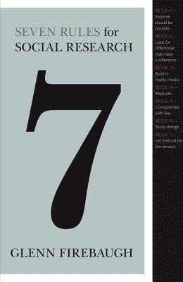 Seven Rules for Social Research 1