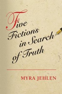 bokomslag Five Fictions in Search of Truth