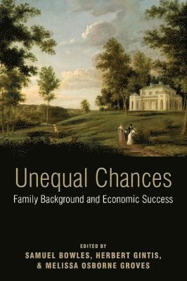 Samuel Bowles, Herbert Gintis, Melissa Osborne Groves - Unequal Chances, Häftad