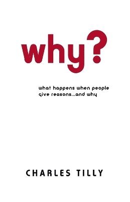 Charles Tilly - Why?, Häftad