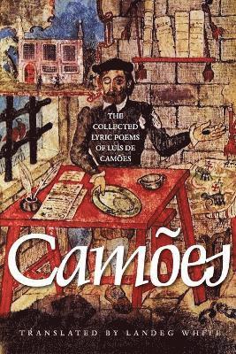The Collected Lyric Poems of Lus de Cames 1