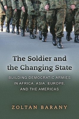 Zoltan Barany - Soldier and the Changing State, Häftad