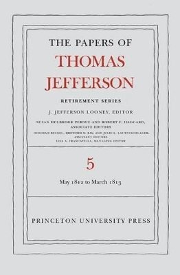 bokomslag The Papers of Thomas Jefferson, Retirement Series, Volume 5