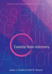bokomslag Essential Radio Astronomy