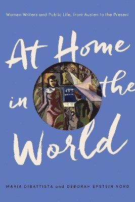 Maria DiBattista, Deborah Epstein Nord - At Home in the World, Inbunden