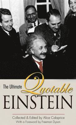 Albert Einstein, Alice Calaprice - Ultimate Quotable Einstein, Inbunden