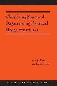 bokomslag Classifying Spaces of Degenerating Polarized Hodge Structures. (AM-169)