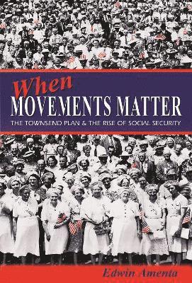 Edwin Amenta - When Movements Matter, Häftad