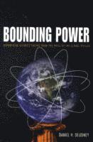 Daniel H. Deudney - Bounding Power, Häftad