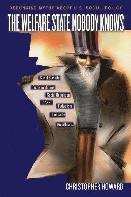 Christopher Howard - Welfare State Nobody Knows, Häftad