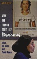 Why the French Don't Like Headscarves 1