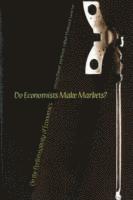 Do Economists Make Markets? 1