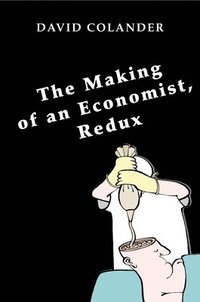 bokomslag The Making of an Economist, Redux