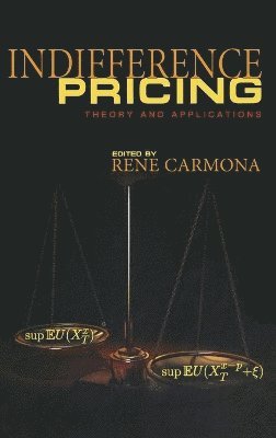 René Carmona - Indifference Pricing, Inbunden