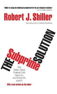 Robert J. Shiller - Subprime Solution, Inbunden