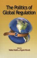bokomslag The Politics of Global Regulation