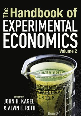 John H. Kagel, Alvin E. Roth, John H Kagel, Alvin E Roth - Handbook of Experimental Economics, Volume 2, Inbunden