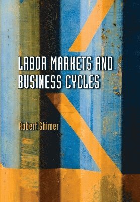 bokomslag Labor Markets and Business Cycles