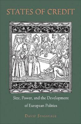 David Stasavage - States of Credit, Inbunden