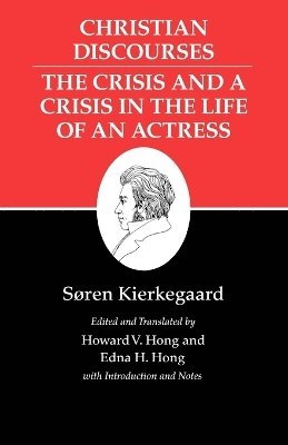 bokomslag Christian Discourses: The Crisis and a Crisis in the Life of an Actress.