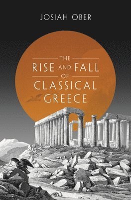 The Rise and Fall of Classical Greece 1