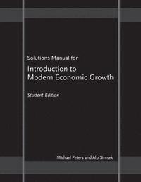 bokomslag Solutions Manual for &quot;Introduction to Modern Economic Growth&quot;