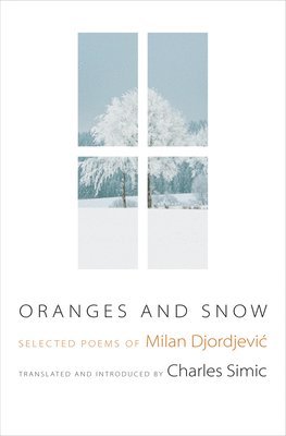 Milan Djordjević, Charles Simic - Oranges and Snow, Inbunden