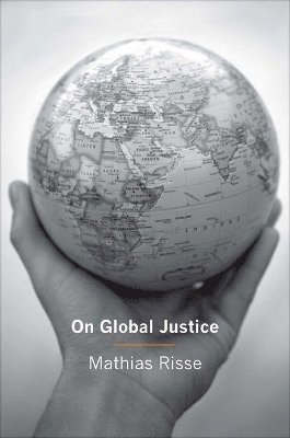 Mathias Risse - On Global Justice, Inbunden
