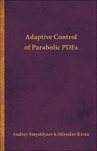 bokomslag Adaptive Control of Parabolic PDEs