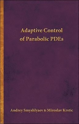 bokomslag Adaptive Control of Parabolic PDEs