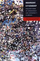 James Holston - Insurgent Citizenship, Häftad