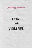 bokomslag Trust and Violence