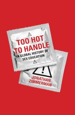 Jonathan Zimmerman - Too Hot to Handle, Inbunden