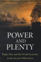 bokomslag Power and plenty - trade, war, and the world economy in the second millenni