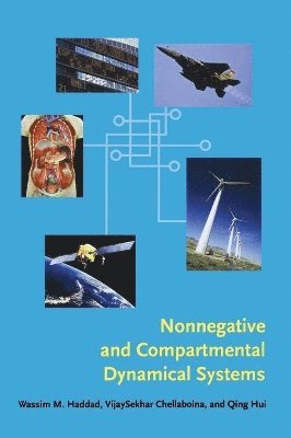Wassim M. Haddad, VijaySekhar Chellaboina, Qing Hui, Vijaysekhar Chellaboina, Wassim M Haddad - Nonnegative and Compartmental Dynamical Systems, Inbunden