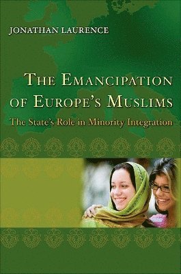 bokomslag The Emancipation of Europe's Muslims