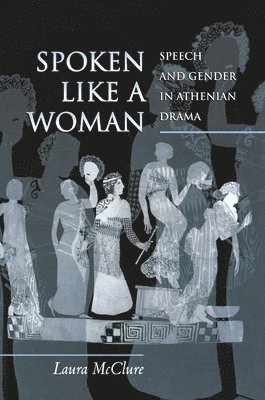 Laura McClure - Spoken Like a Woman, Häftad