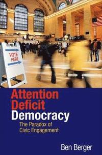 bokomslag Attention Deficit Democracy