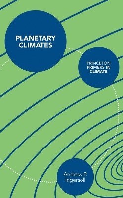 Andrew Ingersoll - Planetary Climates, Inbunden