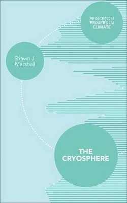 Shawn J. Marshall - Cryosphere, Häftad